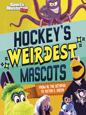 cover image of Hockey's Weirdest Mascots
